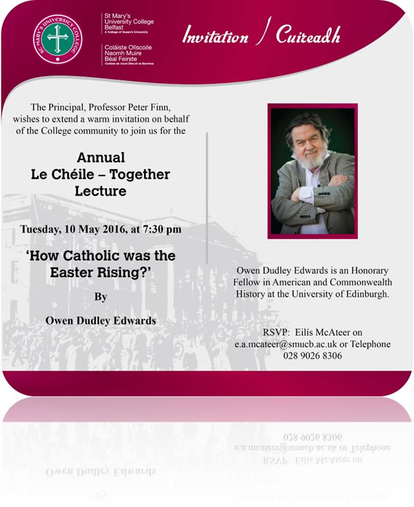 Le Chéile Together Lecture - How Catholic was the Easter Rising by Own Dudley Edwards